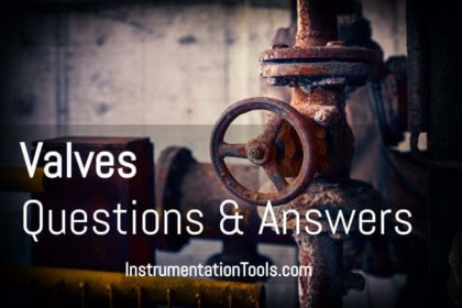 Basics of Valves Interview Questions & Answers