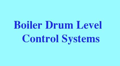 Boiler Drum Level Control Systems