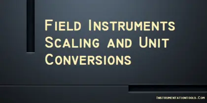 Field Instruments Scaling and Unit Conversions