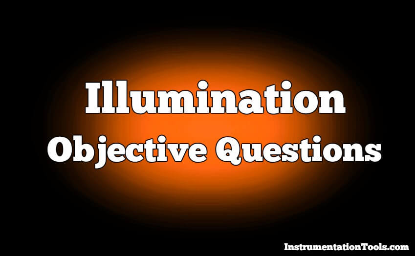 Illumination Objective Questions