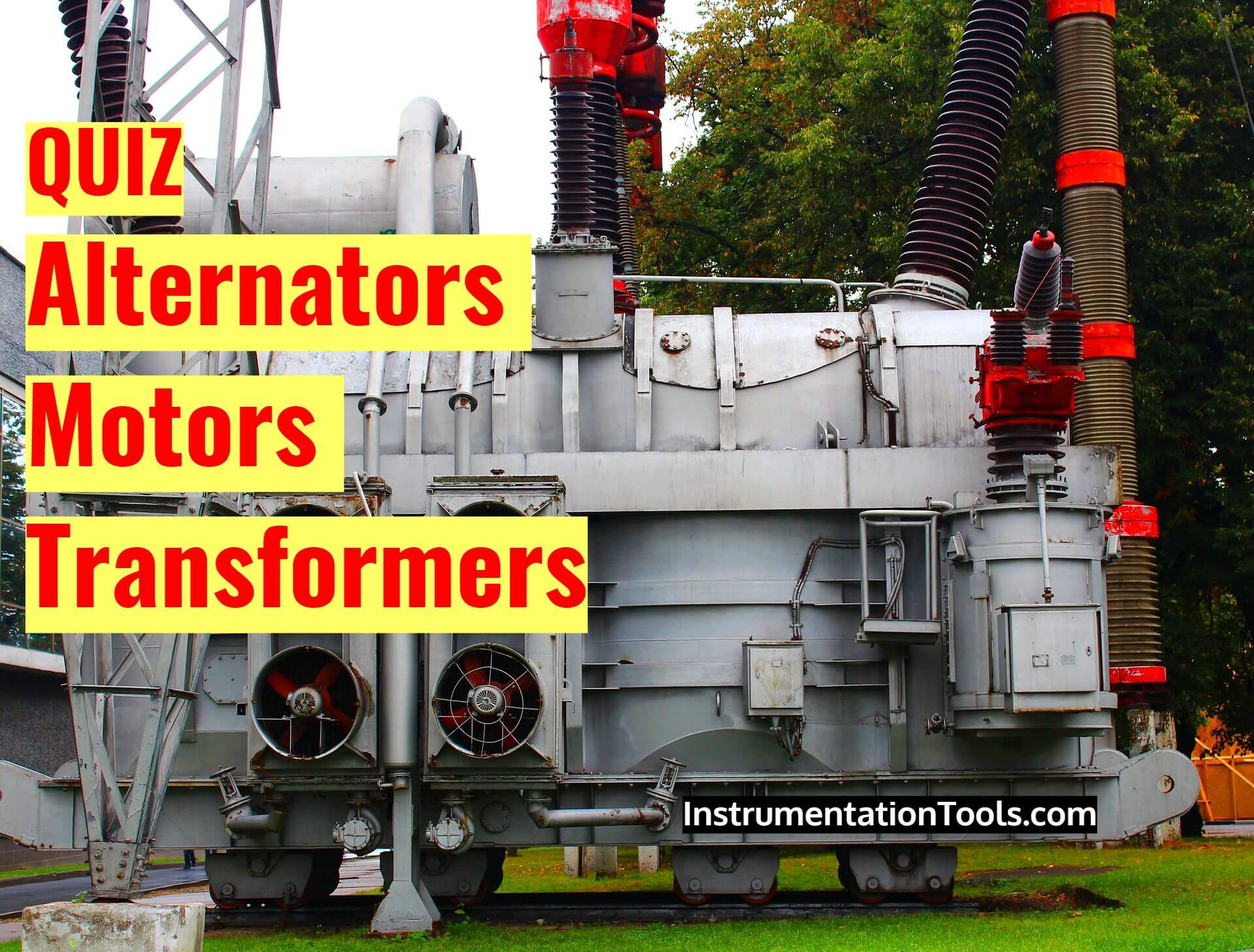Quiz on Alternators, Motors, and Transformers