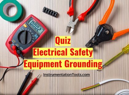 Quiz on Electrical Safety and Equipment Grounding