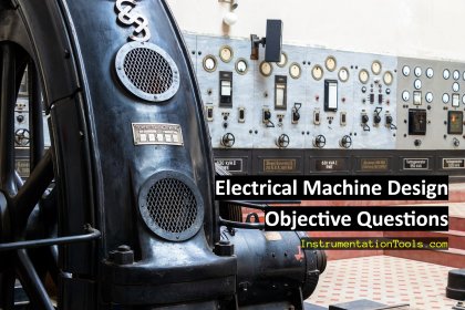 Electrical Machine Design Objective Questions and Answers